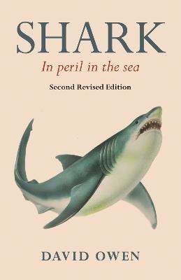 Shark: In peril in the sea - David Owen - cover