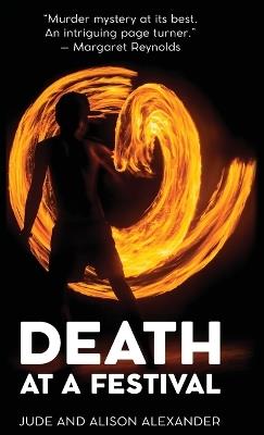 Death at a Festival: An Australian Hippie Murder Mystery - Jude Alexander,Alison Alexander - cover
