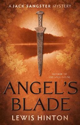 Angel's Blade: A Jack Sangster Mystery - Lewis Hinton - cover