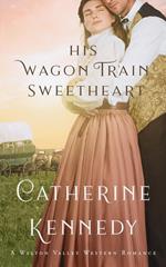 His Wagon Train Sweetheart