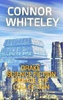Drake Science Fiction Private Eye Collection: 5 Scifi Private Eye Short Stories
