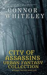 City of Assassins Urban Fantasy Collection: 5 urban Fantasy Novellas