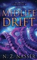 Midlife Drift: A Paranormal Women's Fiction Novel (Druid Heir Book 4)