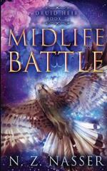 Midlife Battle: A Paranormal Women's Fiction Novel (Druid Heir Book 7)