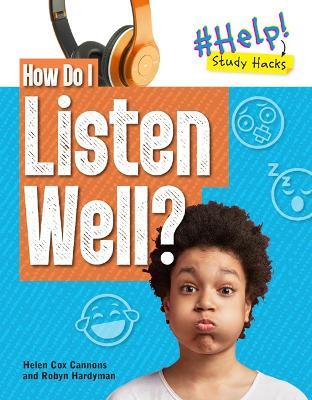 How Do I Listen Well? - Robyn Hardyman,Helen Cox Cannons - cover