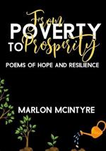 From Poverty to Prosperity: Poems of Hope and Resilience