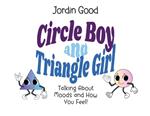 Circle Boy and Triangle Girl: Talking About Moods and How You Feel!