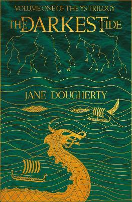 The Darkest Tide: (Ys Trilogy Book 1) - Jane Dougherty - cover