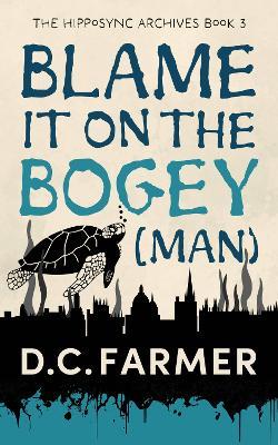 Blame it on the Bogey(man) - DC Farmer - cover