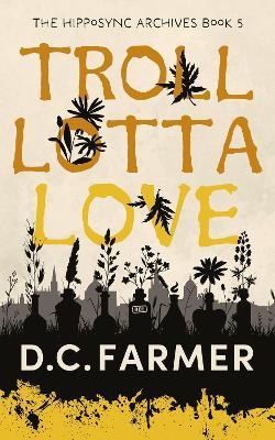 Troll Lotta Love - DC Farmer - cover