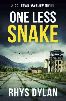 One Less Snake: A DCI Evan Warlow Novel - Rhys Dylan - cover
