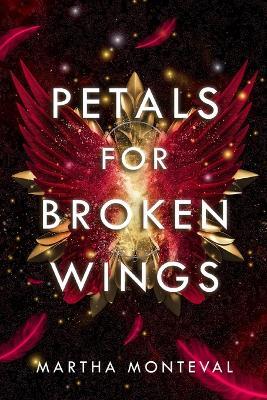 Petals for Broken Wings - Martha Monteval - cover