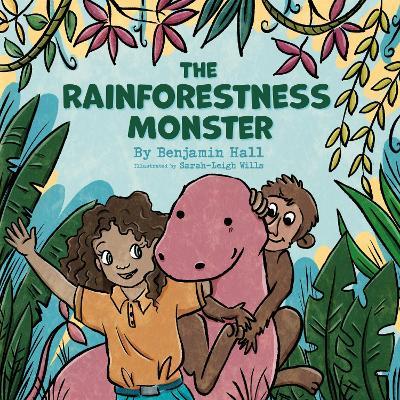 The Rainforestness Monster - Benjamin Hall - cover