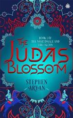The Judas Blossom: Book I of The Nightingale and the Falcon