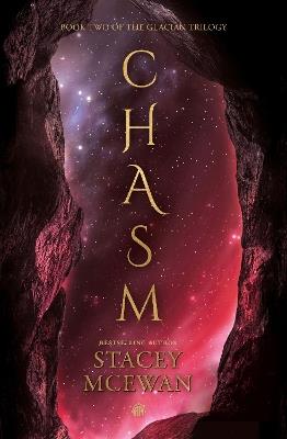 Chasm: The Glacian Trilogy, Book II - Stacey McEwan - cover