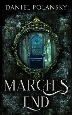 March's End - Daniel Polansky - cover
