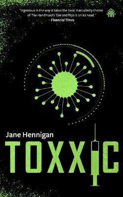 Toxxic - Jane Hennigan - cover