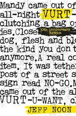 Vurt: 30th Anniversary Edition - Jeff Noon - cover