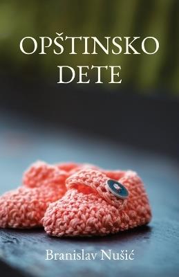 Opstinsko dete - Branislav Nusic - cover