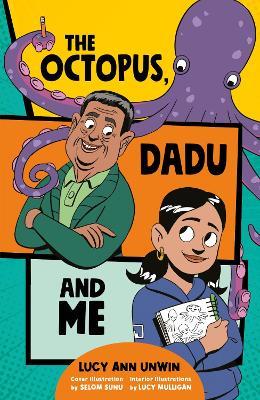 The Octopus, Dadu and Me - Lucy Ann Unwin - cover