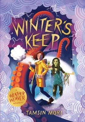 Winter's Keep: A Weather Weaver Adventure #3 - Tamsin Mori - cover