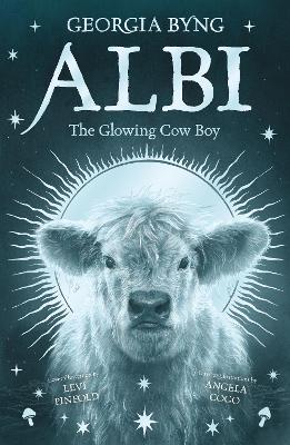 Albi the Glowing Cow Boy - Georgia Byng - cover