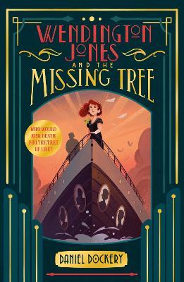 Wendington Jones and The Missing Tree - Daniel Dockery - cover