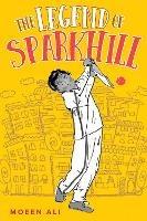The Legend of Sparkhill