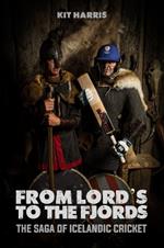 From Lord's to the Fjords: The Saga of Icelandic Cricket