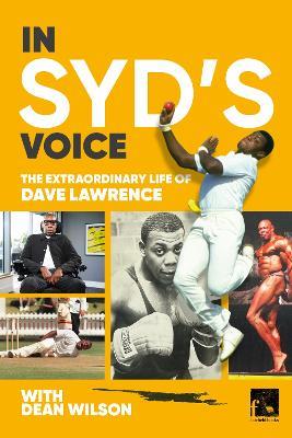 In Syd's Voice The Extraordinary Life of Dave Lawrence - Dean Wilson - cover