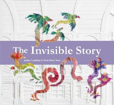The Invisible Story - Jaime Gamboa - cover