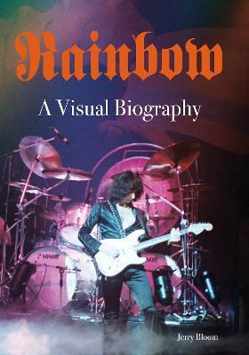 Rainbow A Visual Biography - Jerry Bloom - cover