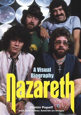 Nazareth A Visual Biography - Martin Popoff - cover
