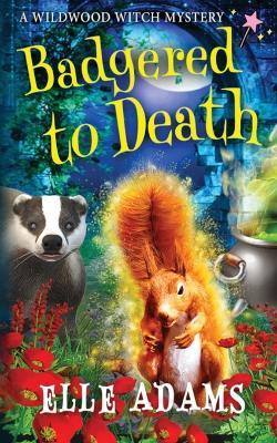 Badgered to Death - Elle Adams - cover