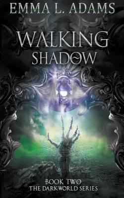 Walking Shadow - Emma L Adams - cover