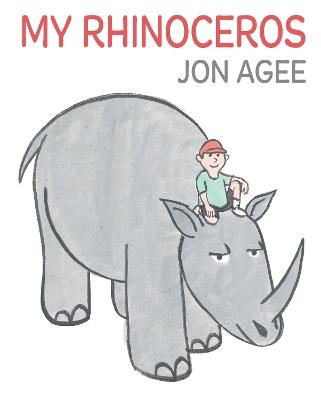 My Rhinoceros - Jon Agee - cover