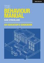The Behaviour Manual: An Educator's Guidebook