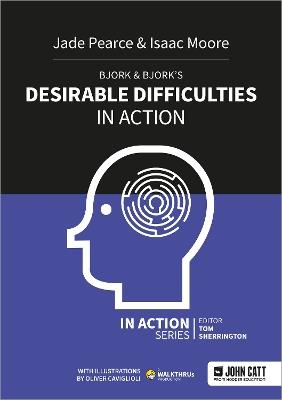 Bjork & Bjork’s Desirable Difficulties in Action - Isaac Moore,Jade Pearce - cover