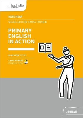 Primary English in Action - Kate Heap - cover