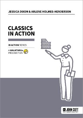 Classics in Action - Jessica Dixon,Arlene Holmes-Henderson - cover