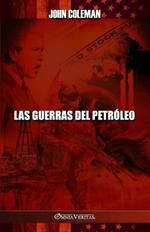 Las guerras del petroleo