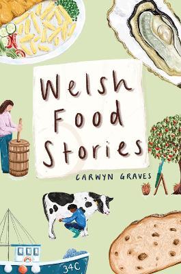 Welsh Food Stories - Carwyn Graves - cover