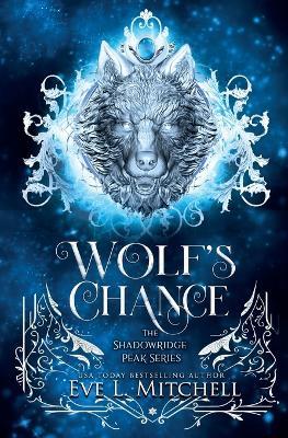 Wolf's Chance - Eve L Mitchell - cover
