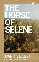 The Horse of Selene - Juanita Casey - cover