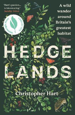 Hedgelands: A wild wander around Britain’s greatest habitat - Christopher Hart - cover
