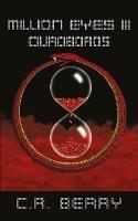 Million Eyes III: Ouroboros - C.R. Berry - cover