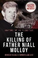 The Killing Of Father Niall Molloy: Anatomy of an Injustice