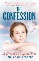 The Confession: A Journey to Acceptance - Maike Mullenders - cover