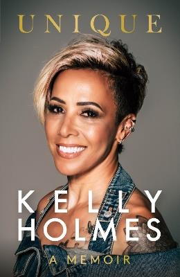 Kelly Holmes: Unique - A Memoir - Kelly Holmes - cover
