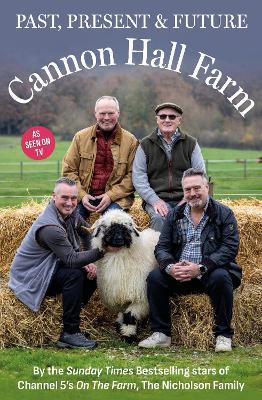 Cannon Hall Farm - Past, Present & Future - The Nicholson Family - cover